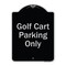 Signmission Designer Series-Golf Cart Parking Only Black & Silver Heavy-Gauge Aluminum A-DES-BS-1824-9839 - alternate 1